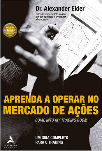 Capa de Aprenda a Operar no Mercado de Ações: um Guia Completo Para Trading de Alexander Elder